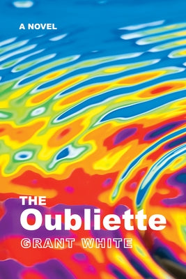 The Oubliette by White, Grant