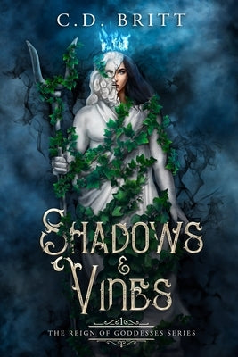 Shadows & Vines by Britt, C. D.