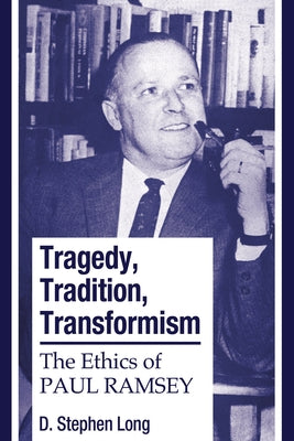 Tragedy, Tradition, Transformism by Long, D. Stephen