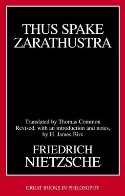 Thus Spake Zarathustra by Nietzsche, Friedrich Wilhelm