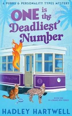One is the Deadliest Number by Hartwell, Hadley