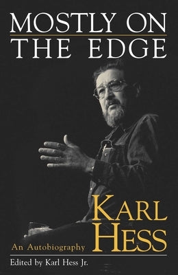 Mostly on the Edge by Hess, Karl