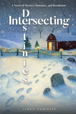 Intersecting Destinies by Edmister, Linda B.