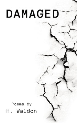 Damaged by Waldon, H.