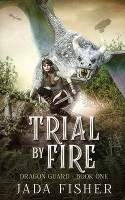 Trial by Fire by Fisher, Jada
