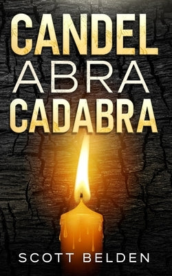 Candelabracadabra by Belden, Scott
