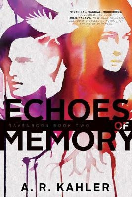 Echoes of Memory by Kahler, A. R.