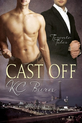 Cast Off: Volume 3 by Burn, Kc