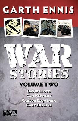 War Stories Volume 2 (New Edition) by Ennis, Garth