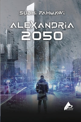 Alexandria 2050 by Fahmawi, Subhi