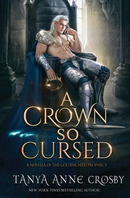 A Crown So Cursed by Crosby, Tanya Anne