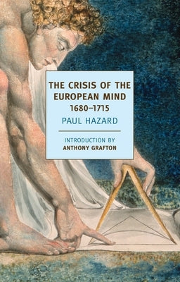 The Crisis of the European Mind, 1680-1715 by Hazard, Paul