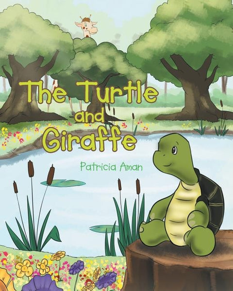 The Turtle and Giraffe by Aman, Patricia