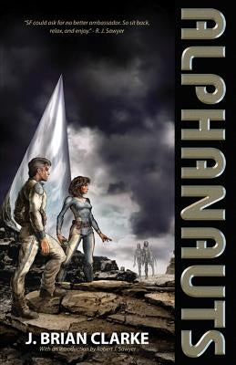 Alphanauts by Clarke, J. Brian