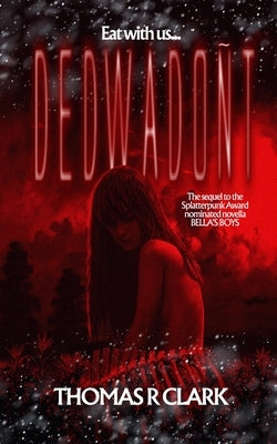 Dedwadoñt by Clark, Thomas R.