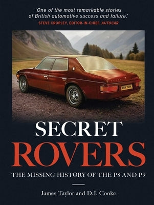 Secret Rovers: The Missing History of P8 and P9 by Taylor, James