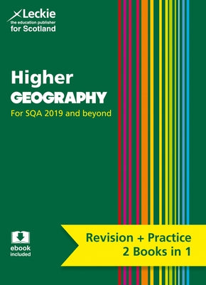 Complete Revision and Practice Sqa Exams - Higher Geography Complete Revision and Practice: Revise Curriculum for Excellence Sqa Exams by Leckie