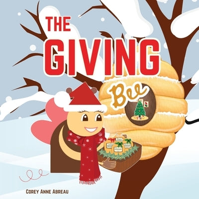 The Giving Bee by Abreau, Corey Anne