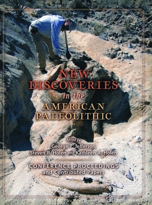 New Discoveries in the American Paleolithic by Jefferson, George T.