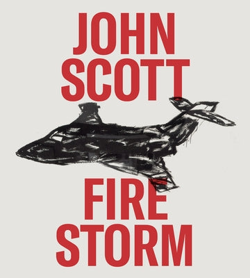 John Scott: Firestorm by O'Brian, John