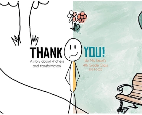 Thank You: A Story About Kindness & Transformation by Brazil, Ryan