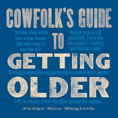 Cowfolk's Guide to Getting Older by English, Roy