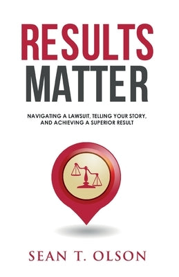 Results Matter by Olson, Sean