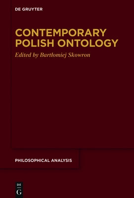Contemporary Polish Ontology by Skowron, Bartlomiej