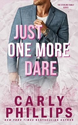 Just One More Dare by Phillips, Carly