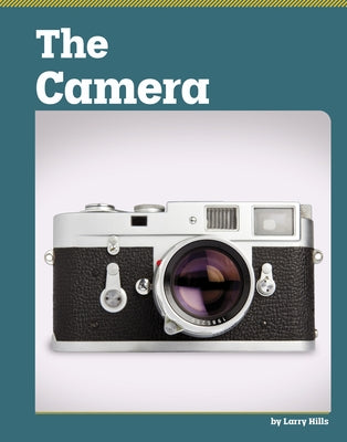 The Camera by Hills, Larry