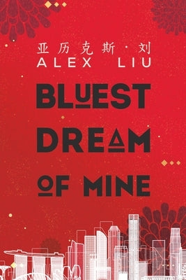 Bluest Dream of Mine by Liu, Alex