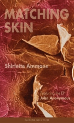 Matching Skin by Ammons, Shirlette