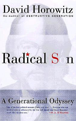 Radical Son: A Generational Oddysey by Horowitz, David