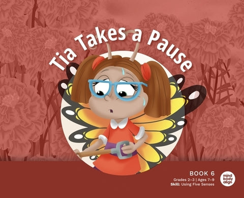 Tia Takes a Pause by Mind Body Align