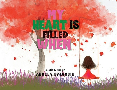 My Heart Is Filled When by Balgobin