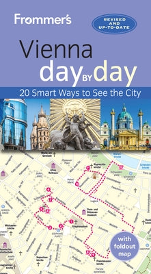 Frommer's Vienna Day by Day by Childs, Maggie