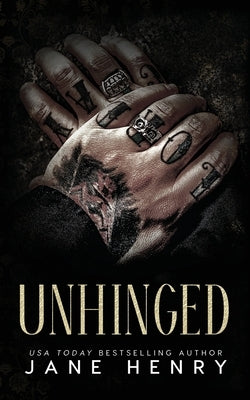 Unhinged: A Dark Mafia Stalker Romance by Henry, Jane