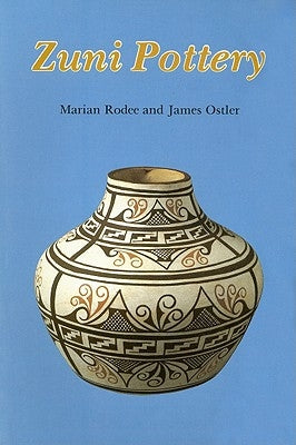 Zuni Pottery by Rodee, Marian E.