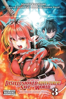 Apparently, Disillusioned Adventurers Will Save the World, Vol. 3 (Manga): Volume 3 by Fuji, Shinta