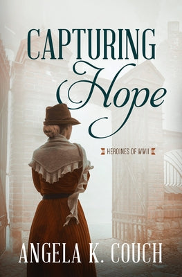 Capturing Hope: Volume 12 by Couch, Angela K.