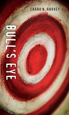 Bull's Eye by Harvey, Sarah N.