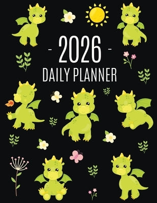 Dragon Planner 2026: Cute Daily Organizer (12 Months) Pretty Scheduler With Friendly Baby Dragon by Press, Happy Oak Tree