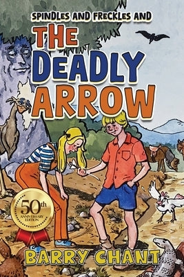 The Deadly Arrow by Chant, Barry Mostyn