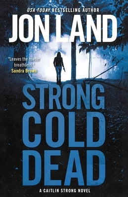 Strong Cold Dead by Land, Jon