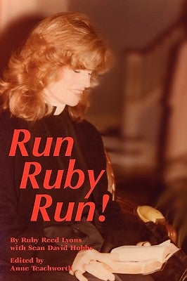 Run Ruby Run by Lyons, Ruby Reed