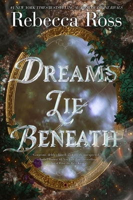 Dreams Lie Beneath by Ross, Rebecca