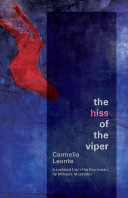The Hiss of the Viper by Leonte, Carmelia