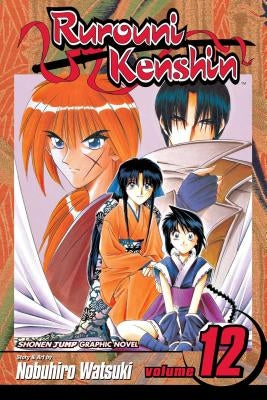 Rurouni Kenshin, Vol. 12 by Watsuki, Nobuhiro