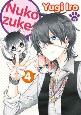 Nukozuke! Volume 4 by Iro, Yugi