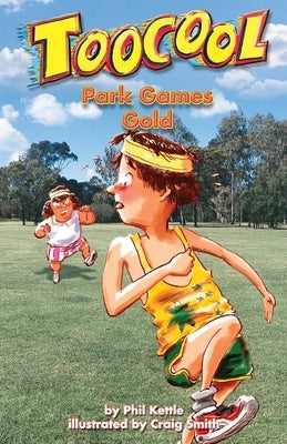Park Games Gold - TooCool Series by Kettle, Phil